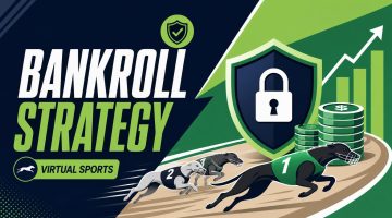 Bankroll Strategy for Virtual Sports: How to Protect a Bankroll During Rapid Runs